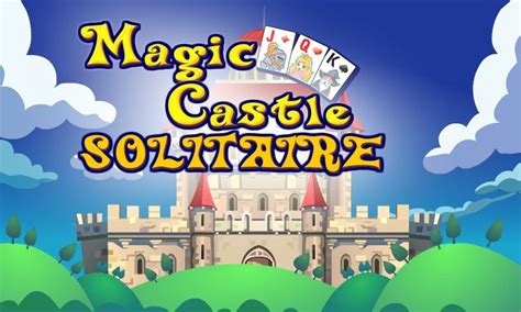 Unlock the secrets of Magic Castle Solitaire